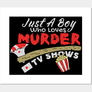 Just A Boy Who Loves Murder Tv Shows, True Crimes Fan Posters and Art